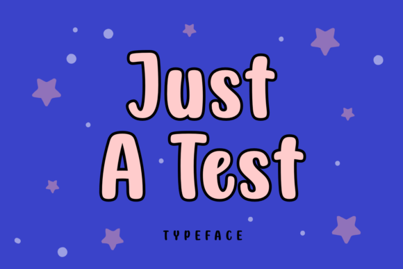 Just a Test Font: A Playful Digital Companion