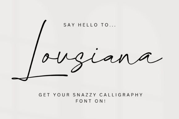 Lousiana: A Handwritten Font for Refined Editorial Moments
