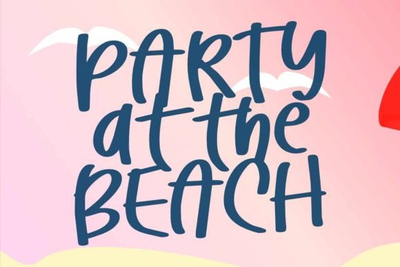 Party at the Beach: A Font for Digital Joy and Clear Hierarchy