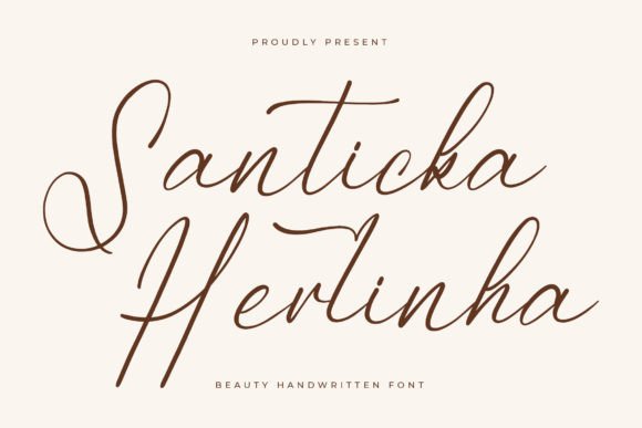 Santicka Herlinha: A Script Font for Trustworthy Elegance
